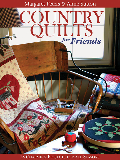 Title details for Country Quilts for Friends by Margaret Peters - Available